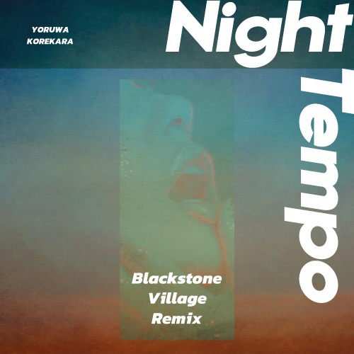 2022/02/23 "NIght Tempo"